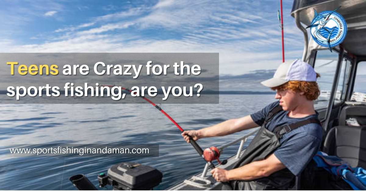 Crazy Teens for the game fishing in andaman