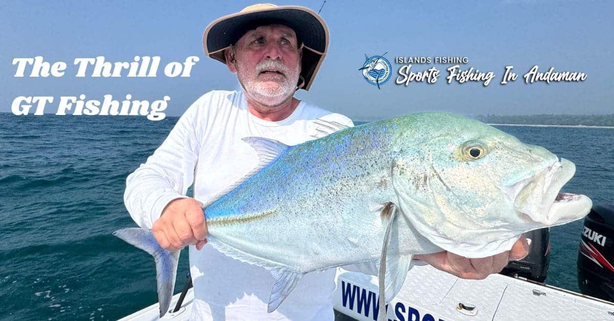 GT fishing in Andaman | Island Fishing
